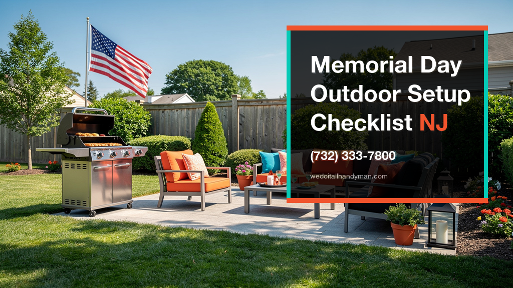 The Complete Memorial Day Outdoor Setup Checklist for Ocean Township Homes